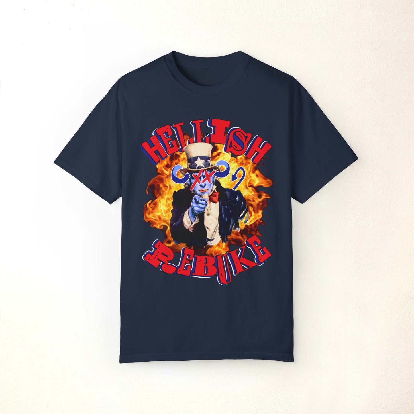 Hellish Rebuke Uncle Sam Shirt