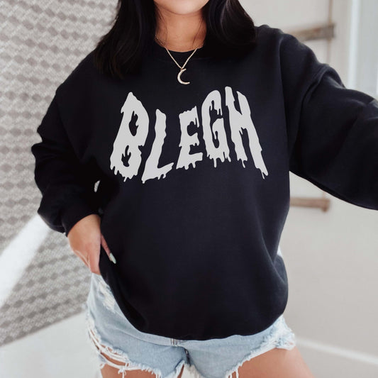 Blegh Sweatshirt