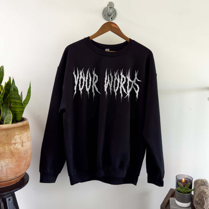 Custom Metalcore Sweatshirt with Gothic Font