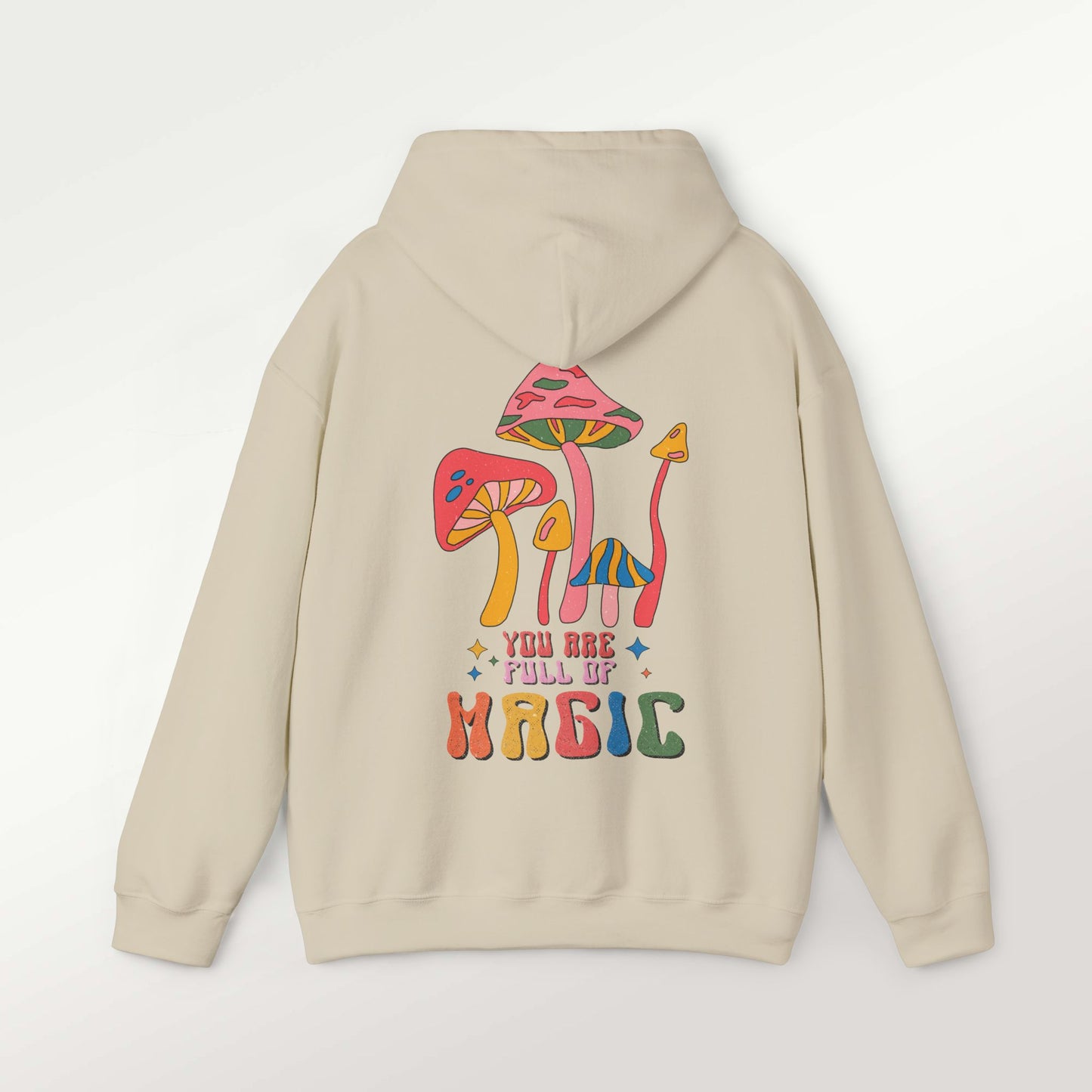 You Are Full of Magic Mushroom Hoodie